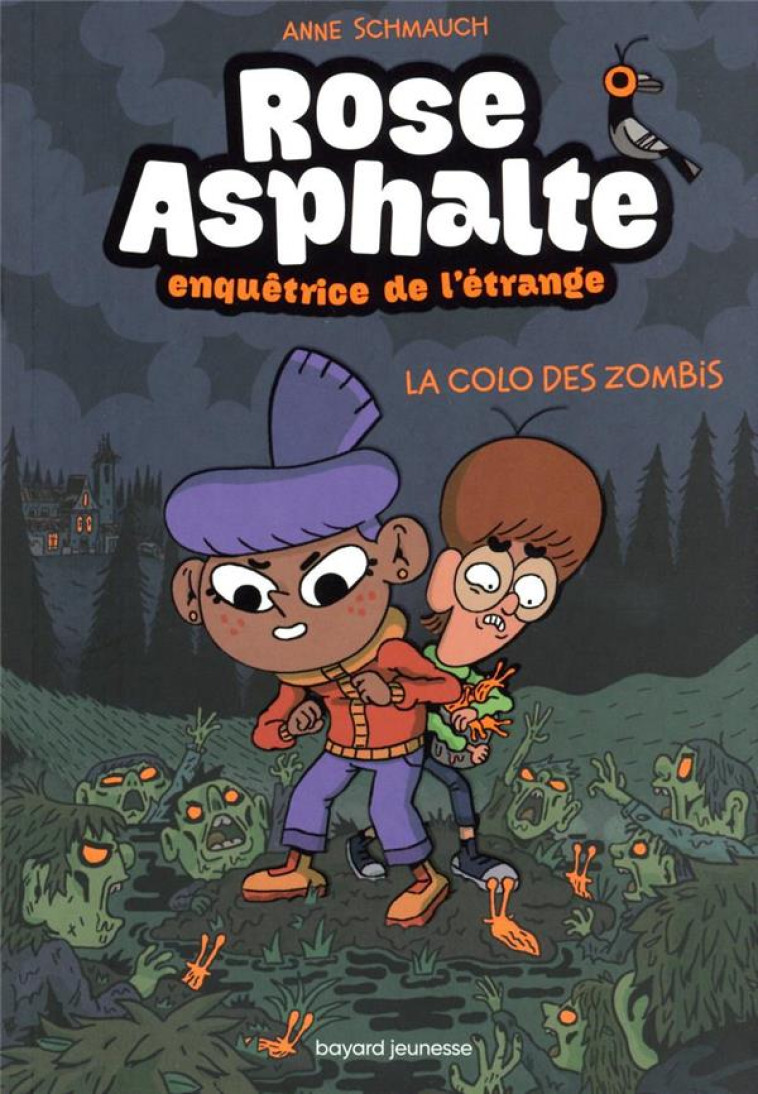 ROSE ASPHALTE T01 LA COLO DES ZOMBIES - SCHMAUCH/MOKE - BAYARD JEUNESSE