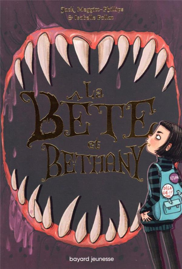 LA BETE ET BETHANY T01 - MEGGITT-PHILLIPS - BAYARD JEUNESSE