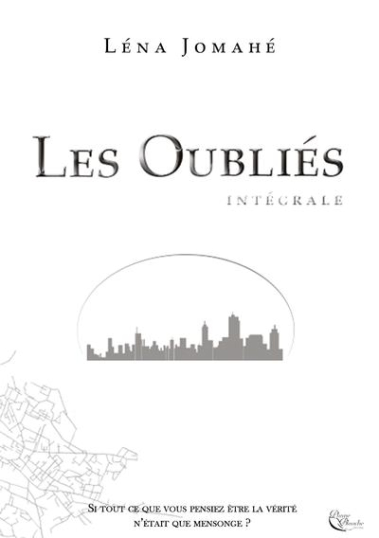 LES OUBLIES, INTEGRALE - JOMAHE LENA - PLUME BLANCHE