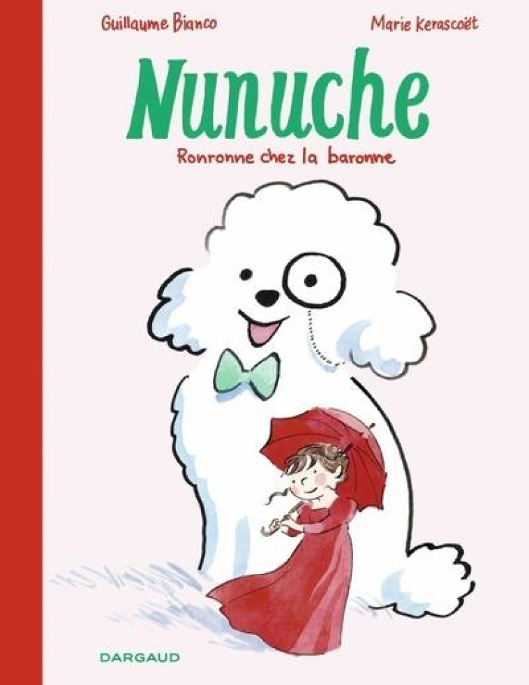 NUNUCHE T02 RONRONNE CHEZ LA BARONNE - BIANCO/KERASCOET - DARGAUD