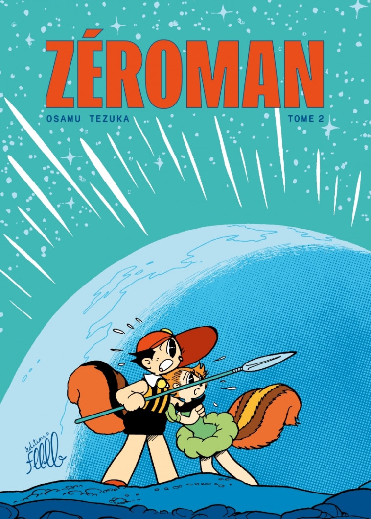 ZéroMan, tome 2 - TEZUKA Osamu, Bochew Emmanuel, DUPUIS Thomas, BERNARD Julien, ZOUGGARI Slimane - FLBLB