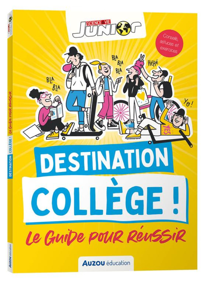 DESTINATION COLLEGE ! LE GUIDE POUR REUSSIR - ARGOUSE/DENTURCK - PHILIPPE AUZOU