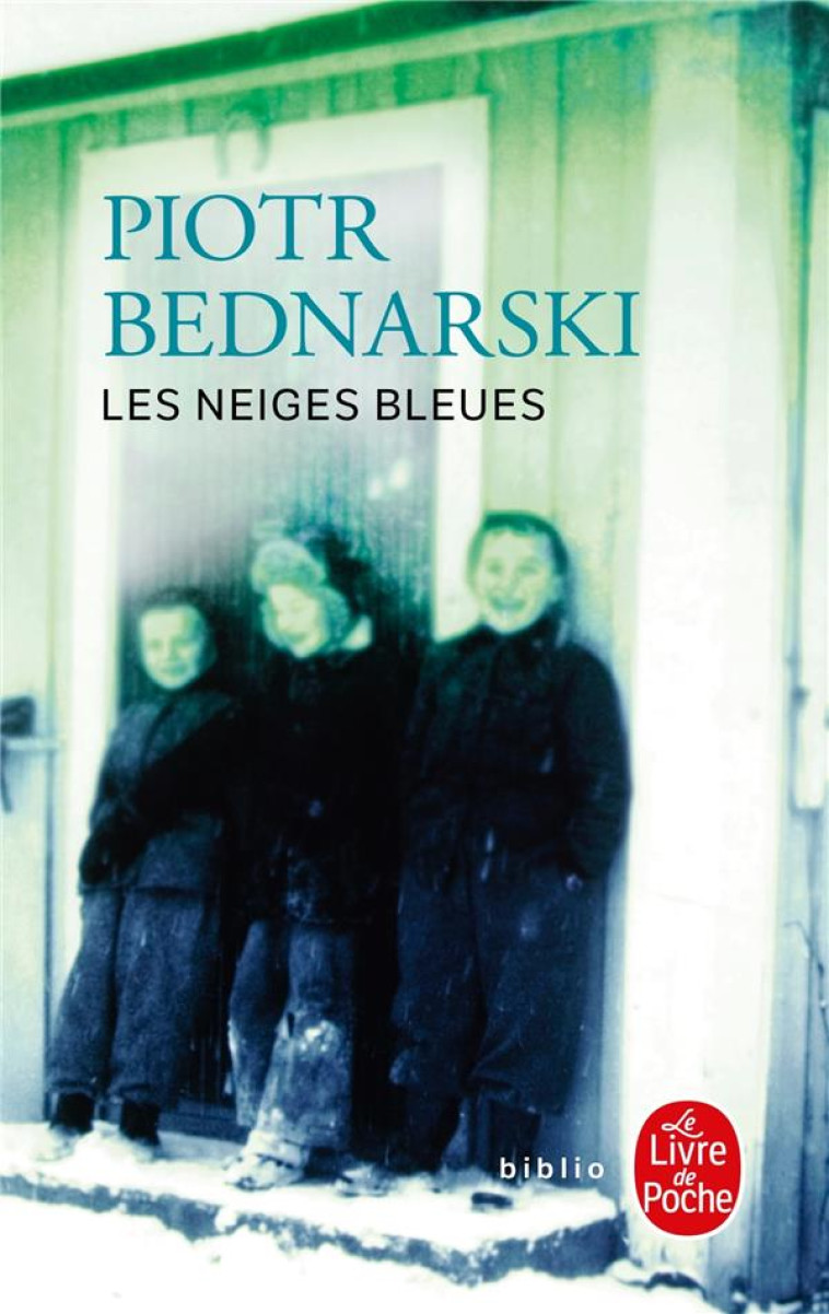 LES NEIGES BLEUES - BEDNARSKI PIOTR - LGF/Livre de Poche