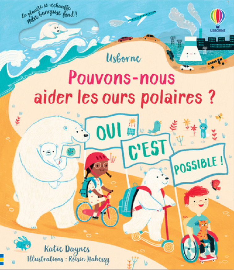 POUVONS-NOUS AIDER LES OURS POLAIRES ? - DAYNES/HAHESSY - USBORNE