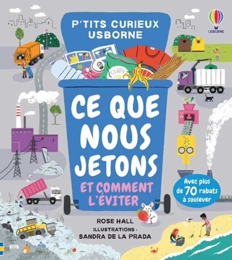 CE QUE NOUS JETONS ET COMMENT L-EVITER - HALL/LA PRADA - USBORNE