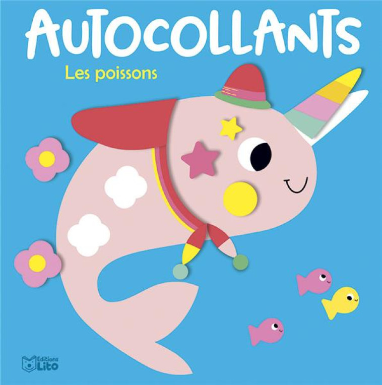 LES POISSONS AUTOCOLLANTS DES 4 ANS - LEMERLE - LITO