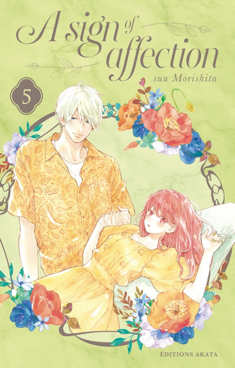 A SIGN OF AFFECTION - TOME 5 - MORISHITA SUU - AKATA