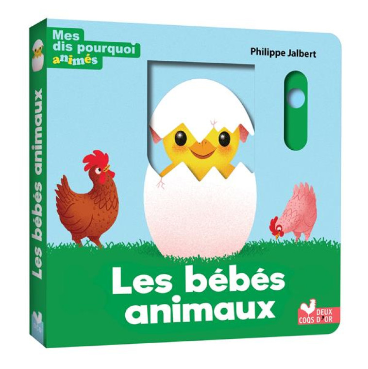 MES DIS POURQUOI ANIMES - LES BEBES ANIMAUX - JALBERT - HACHETTE