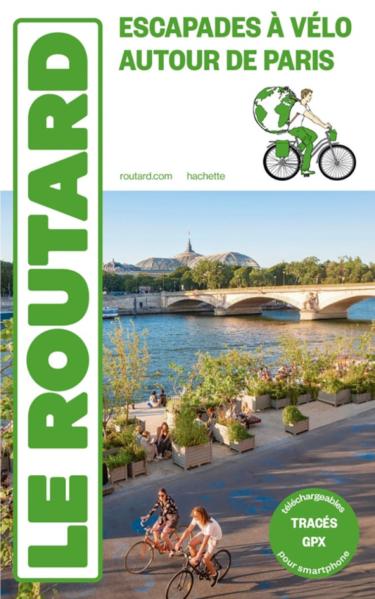 GUIDE DU ROUTARD ESCAPADES A VELO AUTOUR DE PARIS - COLLECTIF - HACHETTE