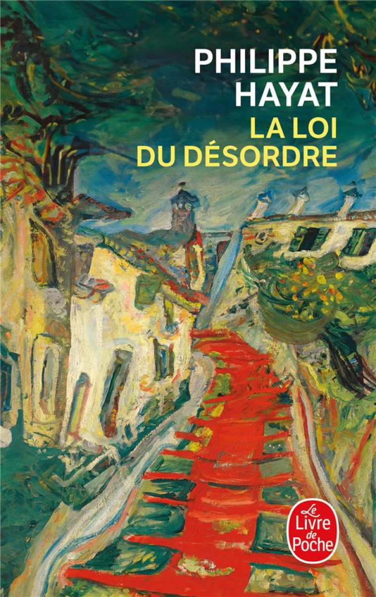 LA LOI DU DESORDRE - HAYAT PHILIPPE - LGF/Livre de Poche