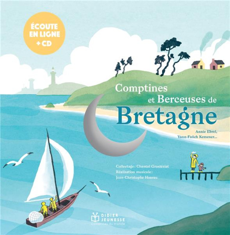 COMPTINES ET BERCEUSES DE BRETAGNE, LIVRE-CD - GROSLEZIAT CHANTAL - DIDIER