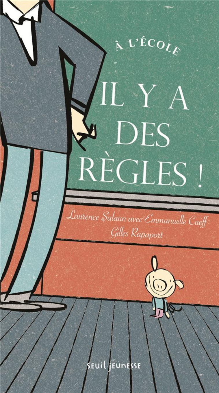 IL Y A DES REGLES A L-ECOLE - SALAUN/RAPAPORT - Seuil Jeunesse