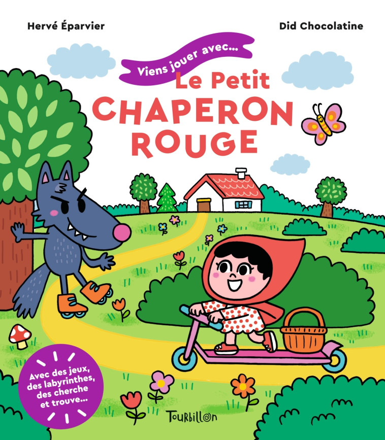 VIENS JOUER AVEC... LE PETIT CHAPERON ROUGE - EPARVIER - TOURBILLON