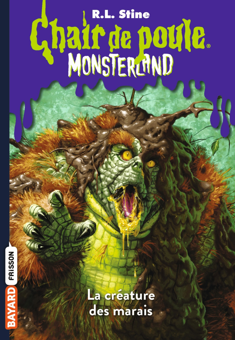 MONSTERLAND T09 LA CREATURE DES MARAIS - STINE R.L - BAYARD JEUNESSE