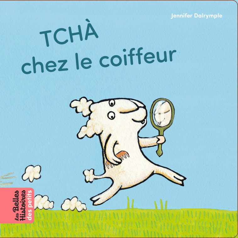 TCHÀ chez le coiffeur - Dalrymple Jennifer - BAYARD JEUNESSE