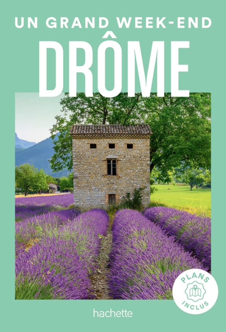 DROME UN GRAND WEEK-END - COLLECTIF - HACHETTE