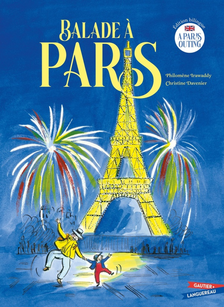 BALADE A PARIS - A PARIS OUTING - EDITION BILINGUE - IRAWADDY/DAVENIER - HACHETTE