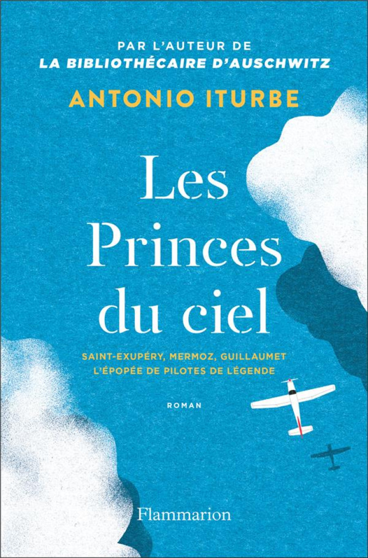 LES PRINCES DU CIEL - ITURBE ANTONIO - FLAMMARION