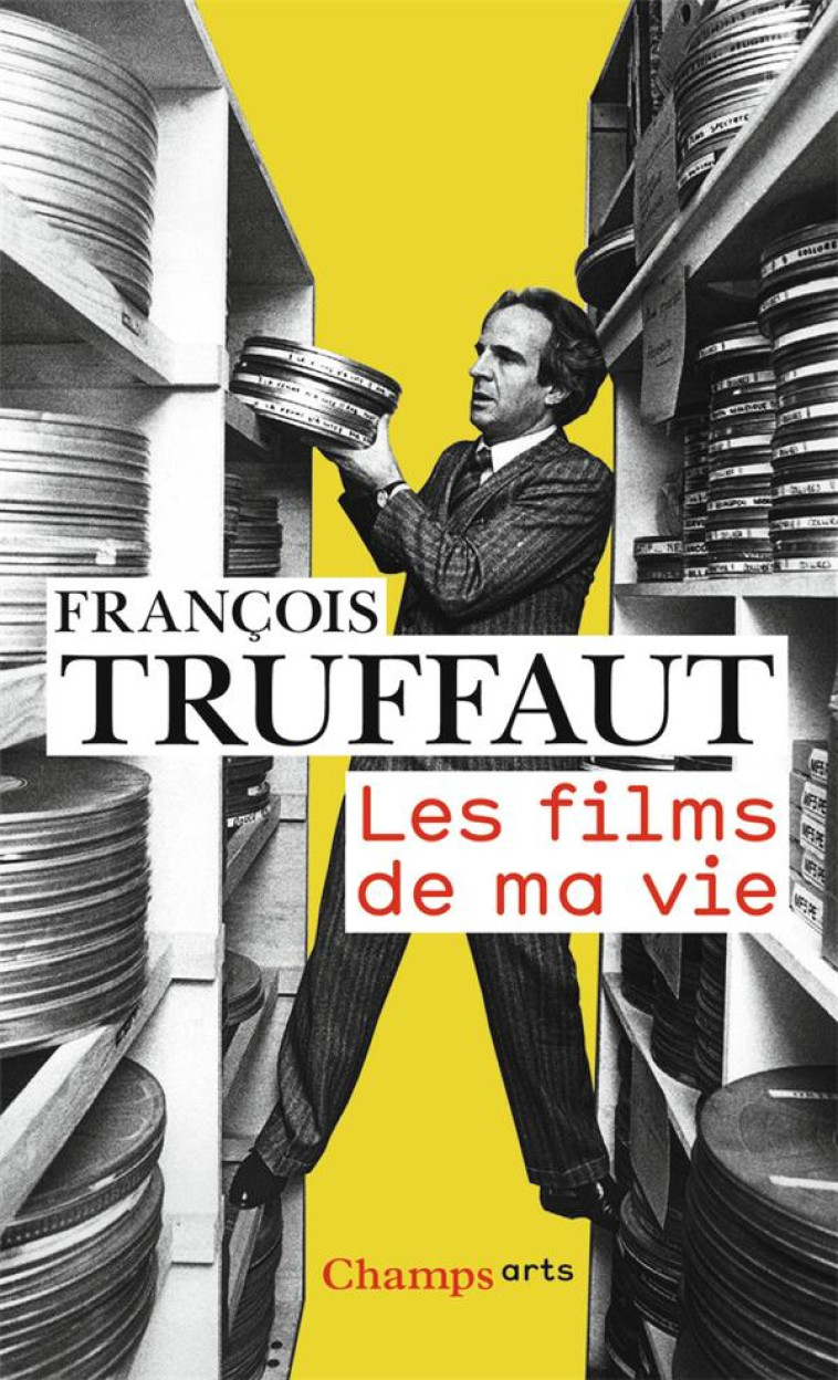 LES FILMS DE MA VIE - TRUFFAUT FRANCOIS - FLAMMARION