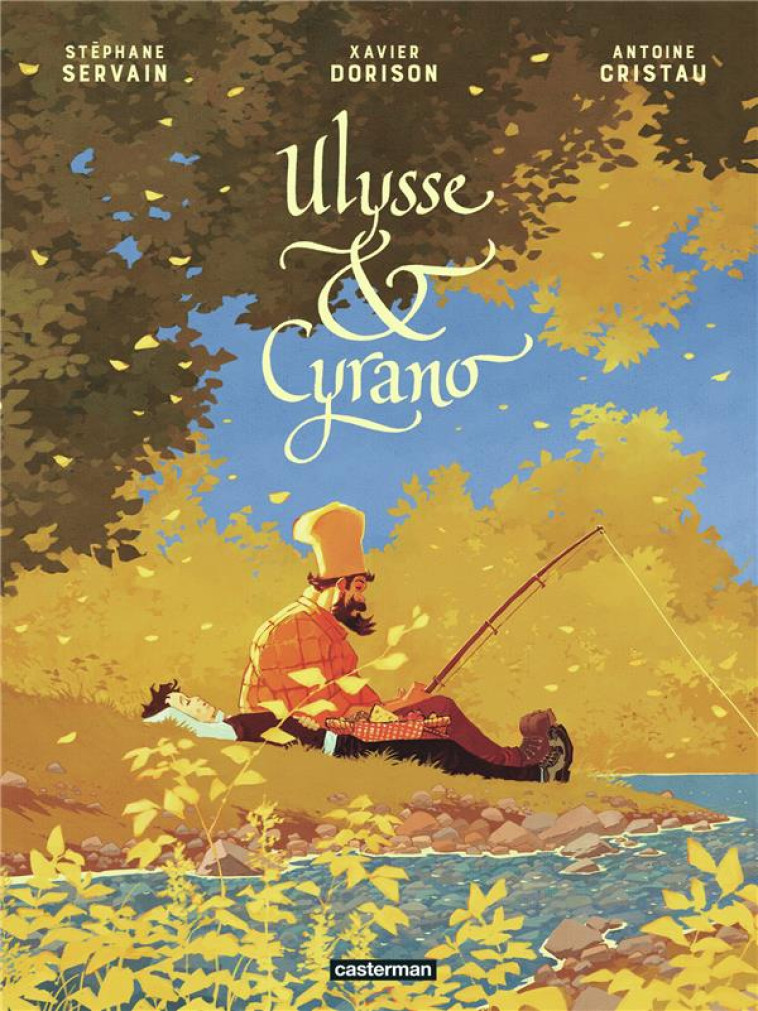 ULYSSE ET CYRANO - SERVAIN/DORISON/CRISTZU - CASTERMAN