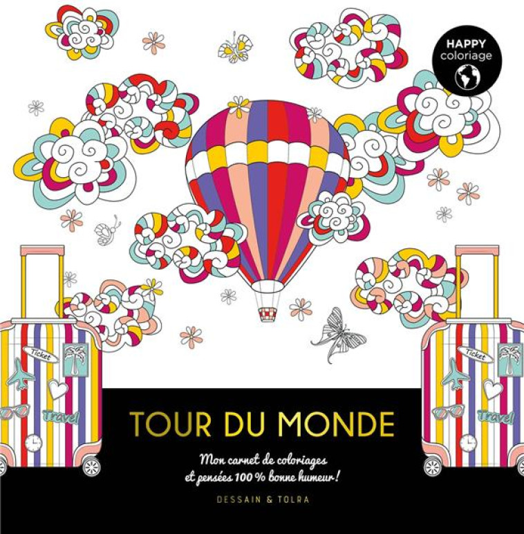 HAPPY COLORIAGE TOUR DU MONDE - XXX - PU SEPTENTRION