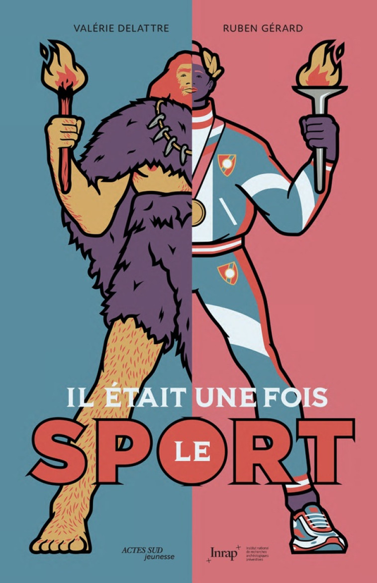 IL ETAIT UNE FOIS LE SPORT - DELATTRE/GERARD - ACTES SUD