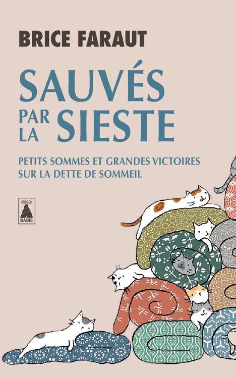 SAUVES PAR LA SIESTE - FARAUT BRICE - ACTES SUD