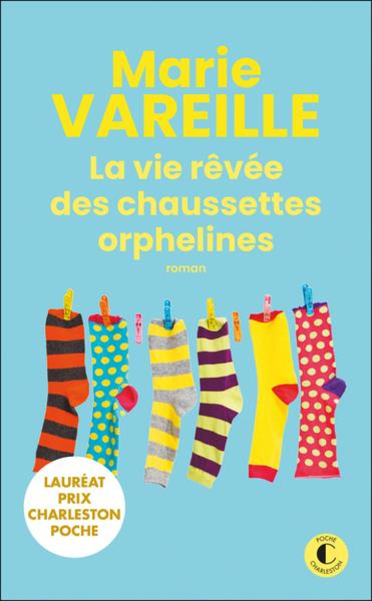 LA VIE REVEE DES CHAUSSETTES ORPHELINES - VAREILLE - CHARLESTON