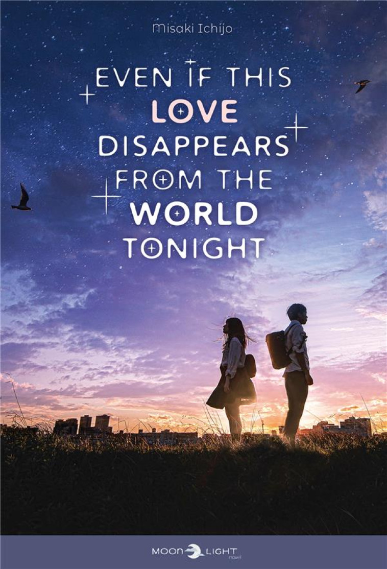 EVEN IF THIS LOVE DISAPPEARS FROM THE WORLD TONIGHT - MISAKI - DELCOURT