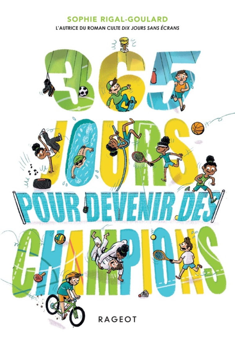 365 JOURS POUR DEVENIR DES CHAMPIONS - RIGAL-GOULARD SOPHIE - RAGEOT