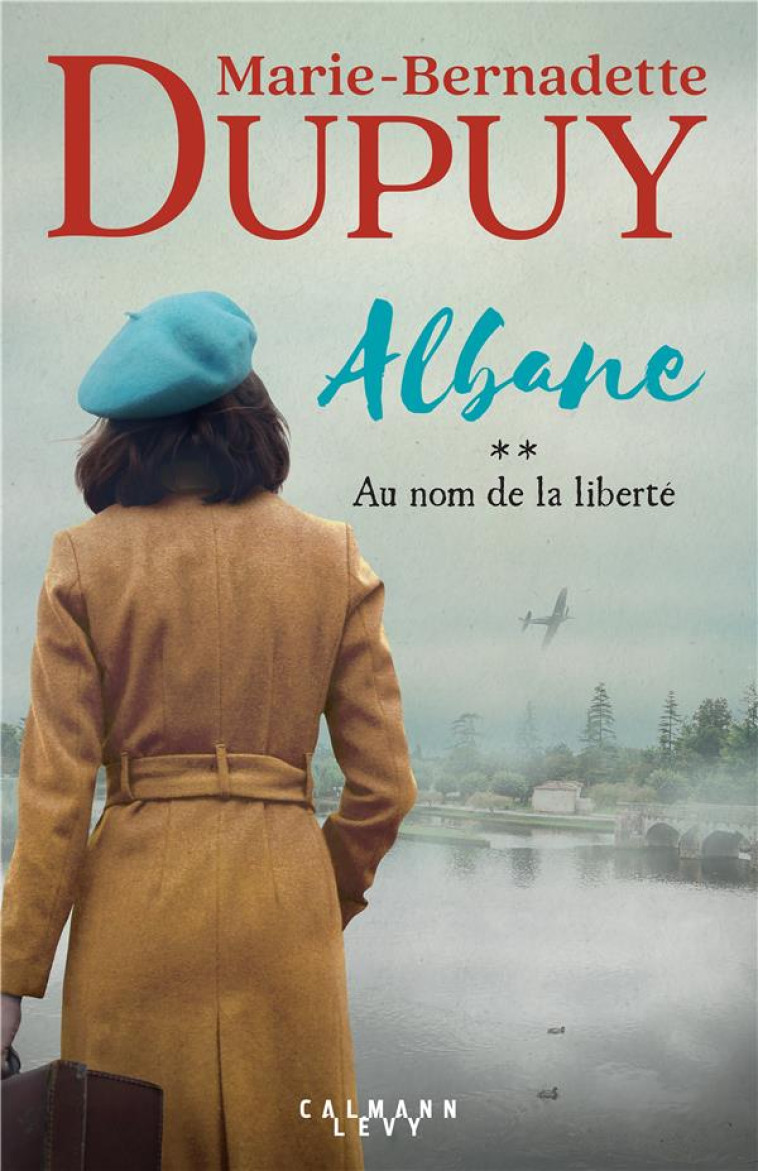 ALBANE T2 AU NOM DE LA LIBERTE - DUPUY M-B. - CALMANN-LEVY