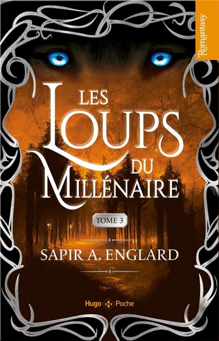 LES LOUPS DU MILLENAIRE T03 - ENGLARD SAPIR A. - HUGO JEUNESSE