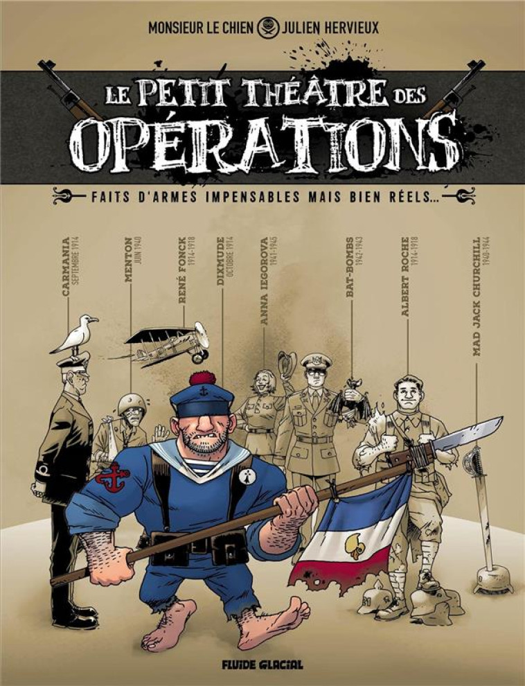 PETIT THEATRE DES OPERATIONS (LE) T01 - MONSIEUR LE CHIEN / JULIEN HER - FLUIDE GLACIAL