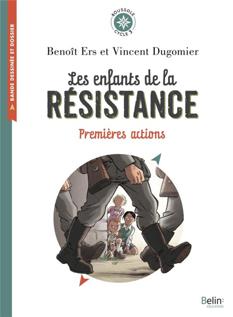 LES ENFANTS DE LA RESISTANCE - DUGOMIER/ERS/STRAUSS - BELIN