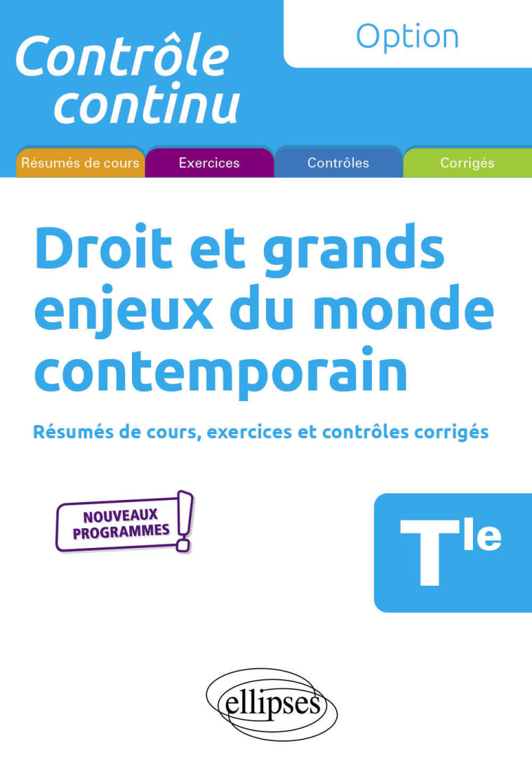 DROIT ET GRANDS ENJEUX DU MONDE CONTEMPORAI N TLE NOUVEAUX PROGRAMMES - BERNARD-GROUTEAU - ELLIPSES