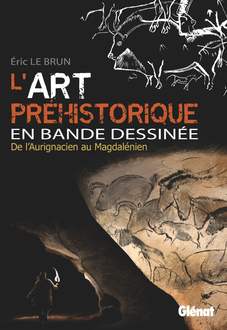 L-ART PREHISTORIQUE EN BD - INTEGRALE - LE BRUN ERIC - GLENAT