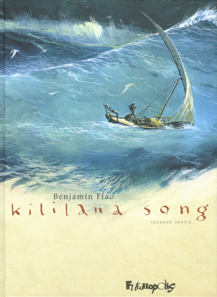 KILILANA SONG (SECONDE PARTIE) T2 - FLAO BENJAMIN - FUTUROPOLIS