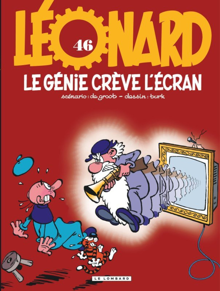 LEONARD  T46 LE GENIE CREVE L-ECRAN - DE GROOT/TURK - LOMBARD