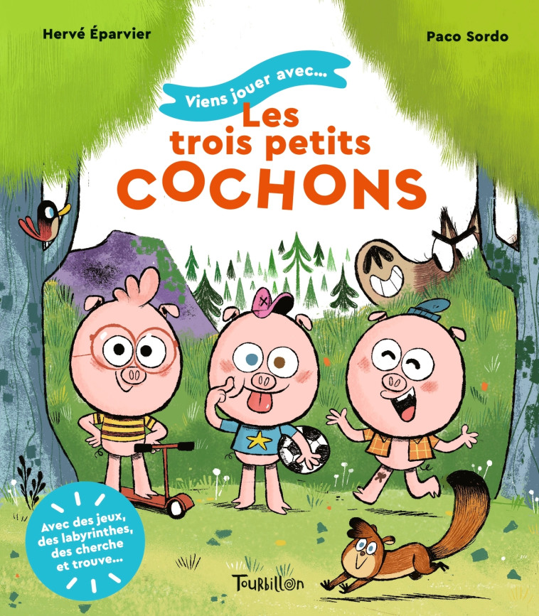 VIENS JOUER AVEC... LES TROIS PETITS COCHONS - EPARVIER/SORDO - TOURBILLON