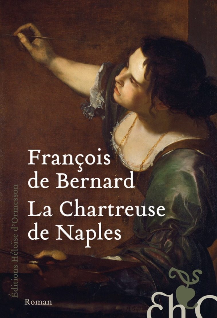 LA CHARTREUSE DE NAPLES - DE BERNARD FRANCOIS - H D ORMESSON