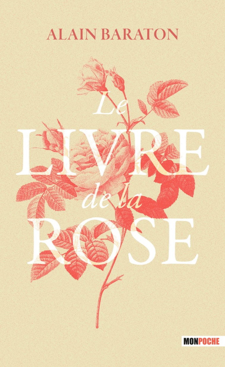 LE LIVRE DE LA ROSE - BARATON ALAIN - MON POCHE