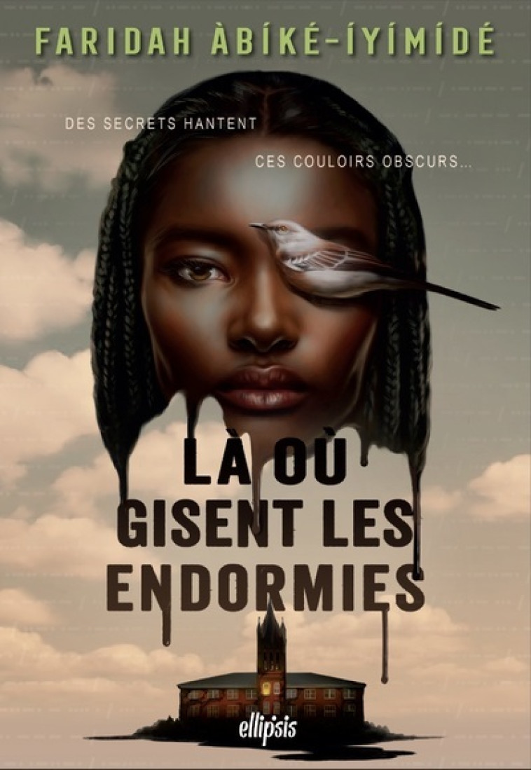 LA OU GISENT LES ENDORMIES - ABIKE-IYIMIDE FARIDAH - ELLIPSIS