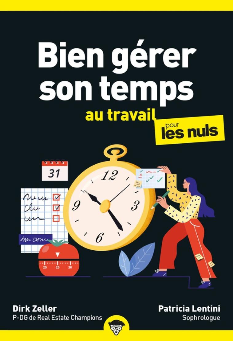 BIEN GERER SON TEMPS AU TRAVAIL POUR LES NULS - ZELLER/LENTINI - FIRST