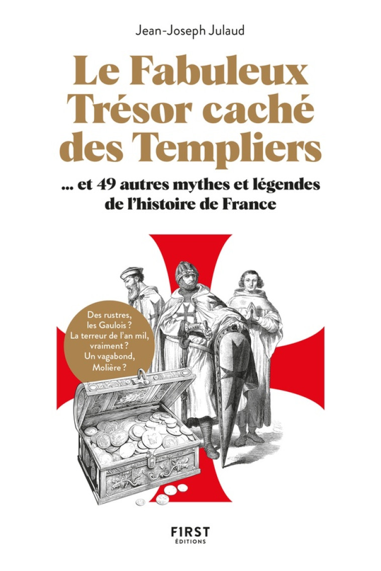 LE FABULEUX TRESOR CACHE DES TEMPLIERS - JULAUD JEAN-JOSEPH - FIRST