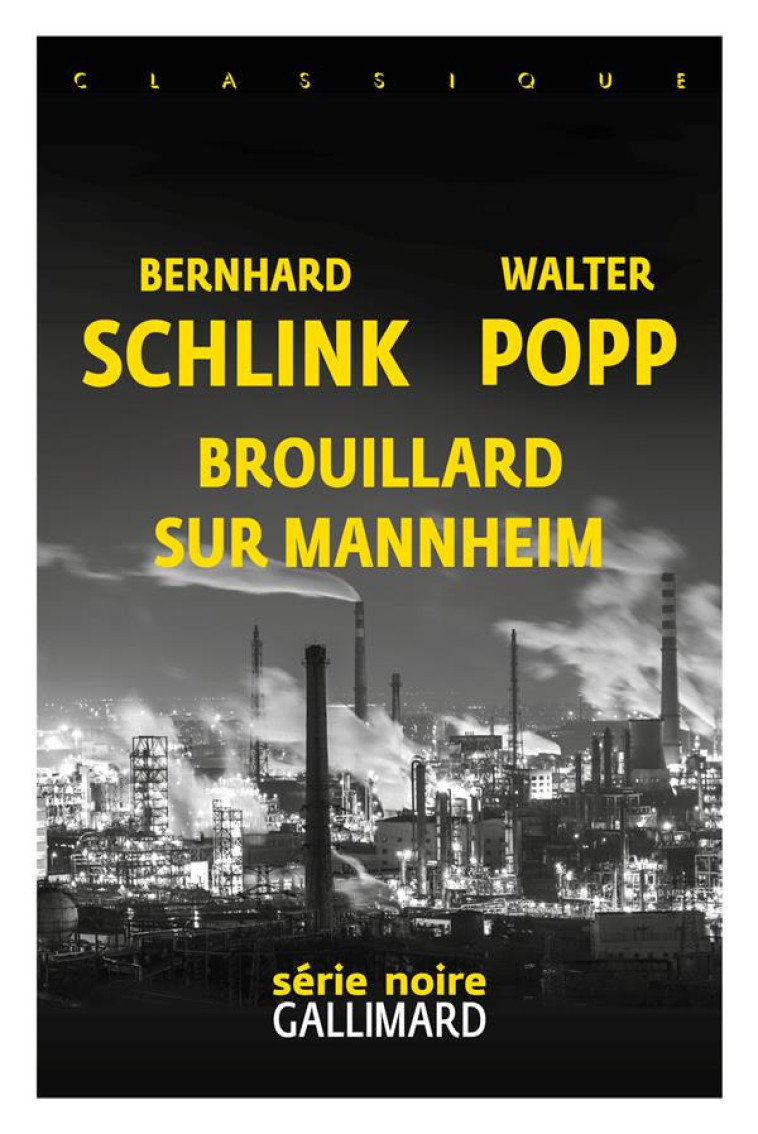 BROUILLARD SUR MANNHEIM - UNE ENQUETE DU PRIVE GERHARD SELB - SCHLINK/POPP - GALLIMARD