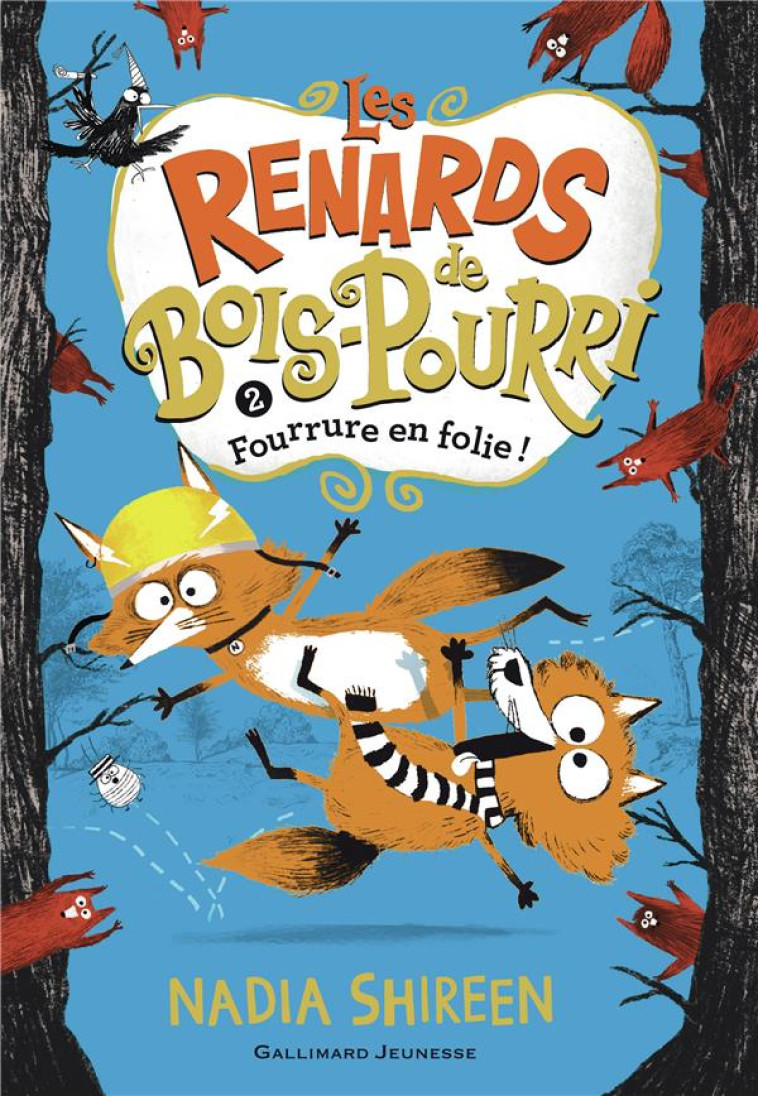 LES RENARDS DE BOIS-POURRI T02 FOURRURE EN FOLIE - SHIREEN - GALLIMARD