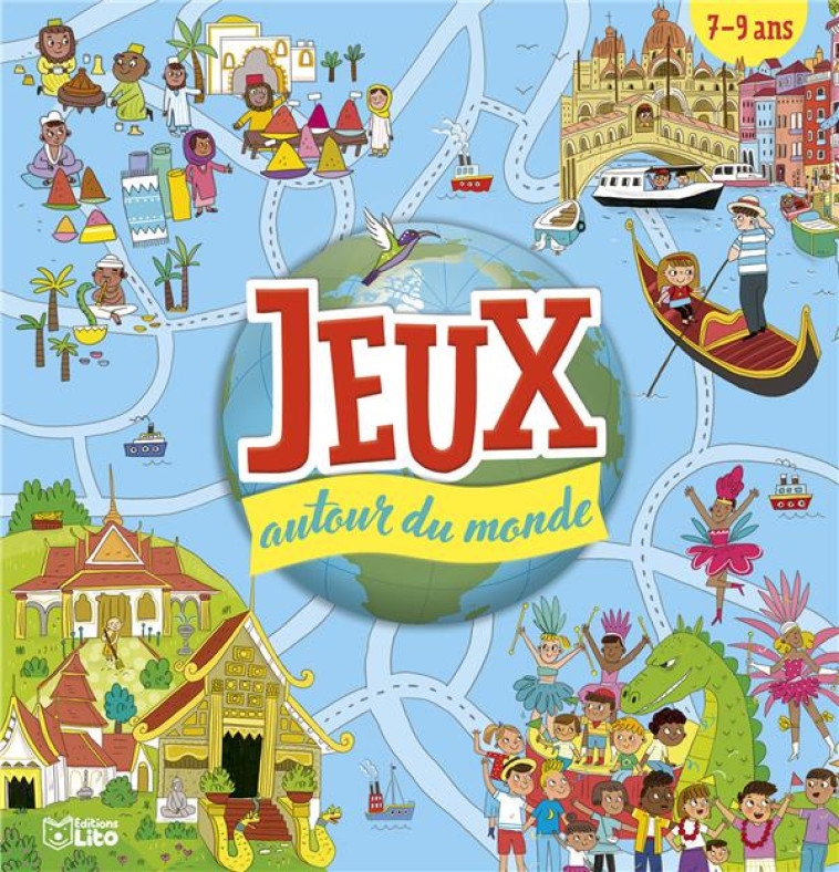 JEUX AUTOUR DU MONDE - LOUBIER/CAPRINI - LITO