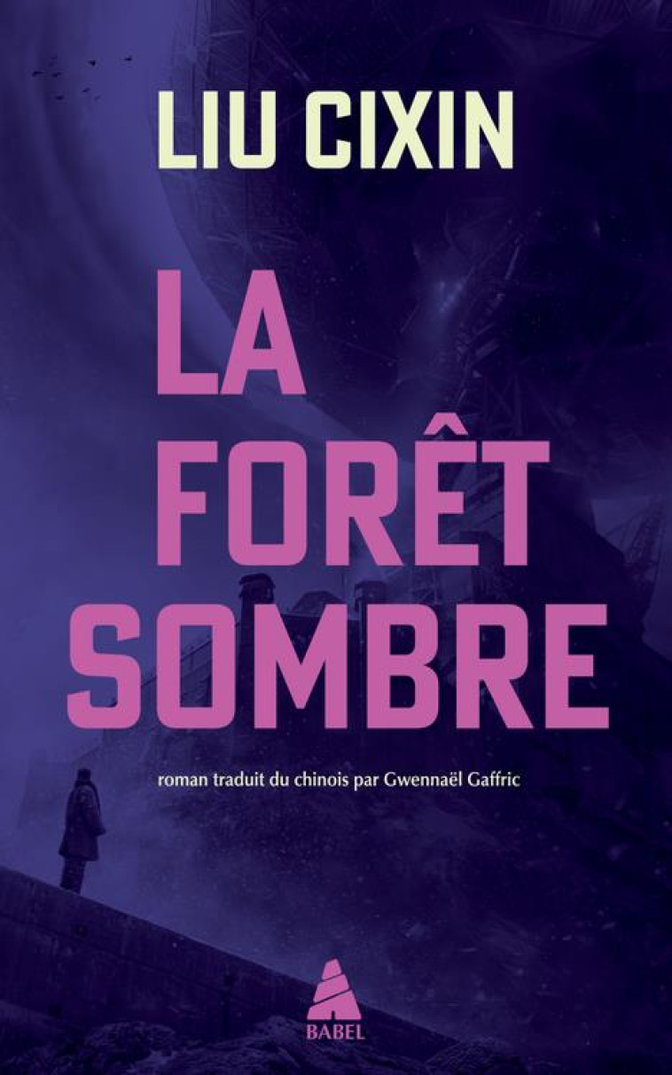 LA FORET SOMBRE - LIU CIXIN - ACTES SUD