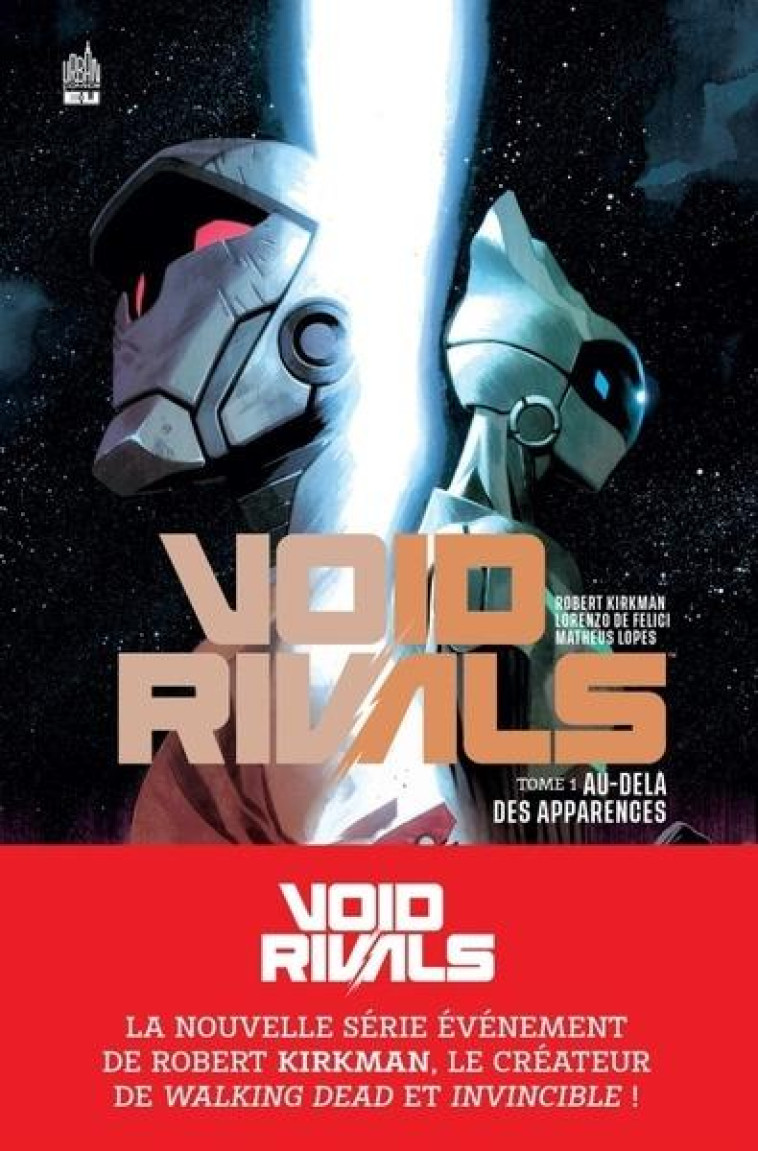 VOID RIVALS T01 AU-DELA DES APPARENCES - KIRKMAN ROBERT - URBAN COMICS