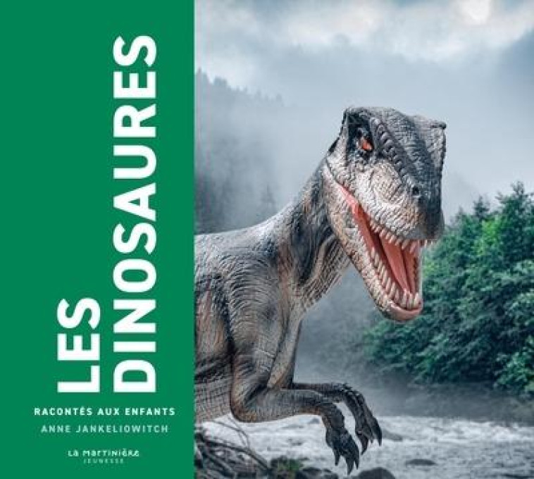 LES DINOSAURES RACONTES AUX ENFANTS - JANKELIOWITCH ANNE - MARTINIERE BL